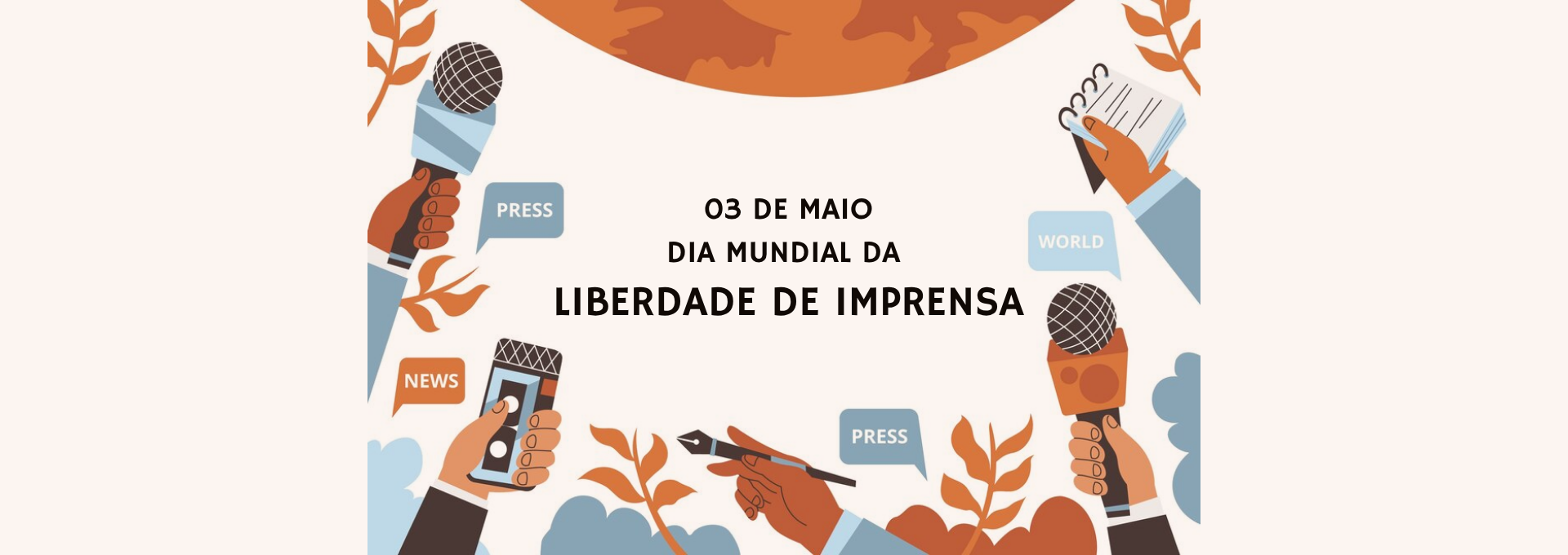 Dia Mundial da  Liberdade de Imprensa