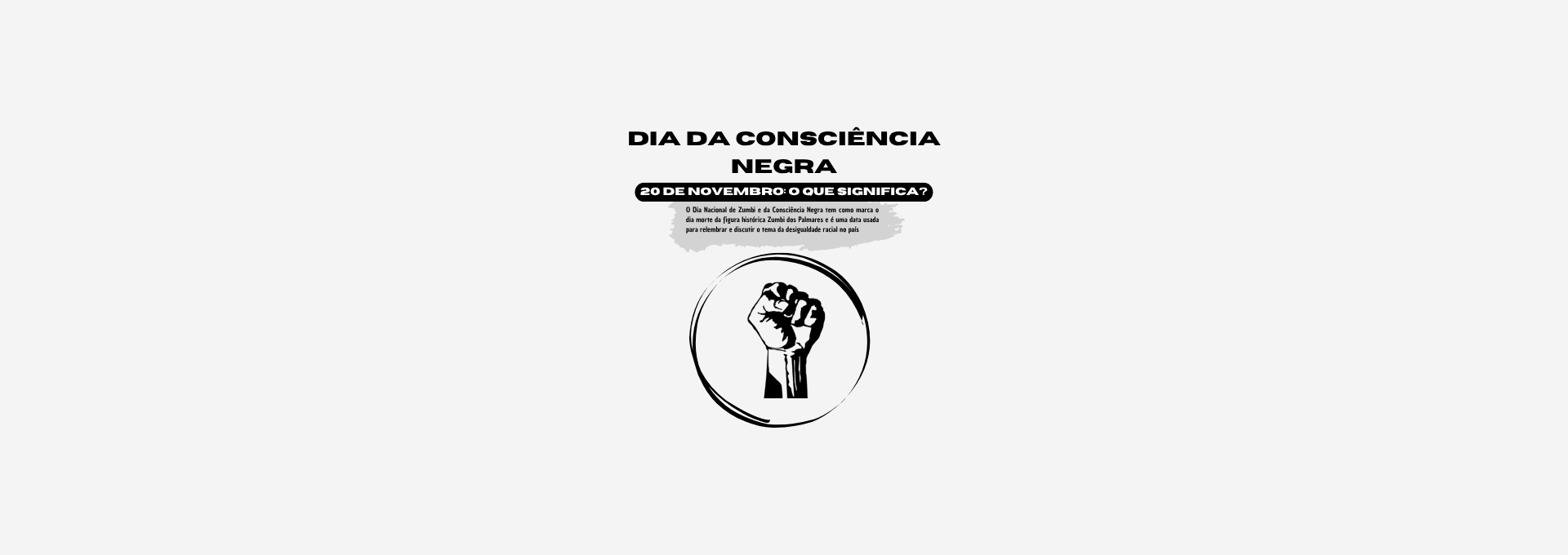 Dia da Consciência Negra (exposição mensal)