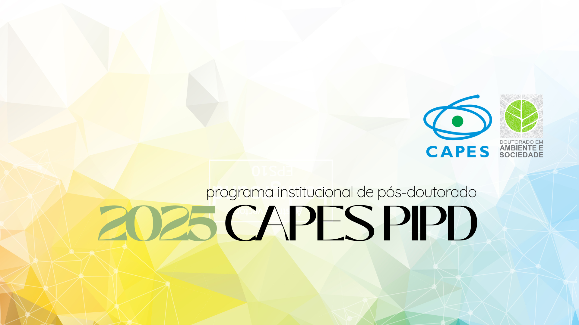 Imagem de divulgação de edital para pós-doutorado - CAPES/PIPD. Inscrições de 18 de agosto a 19 de setembro de 2025,